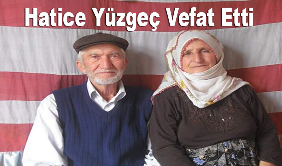 Hatice Yüzgeç Vefat Etti