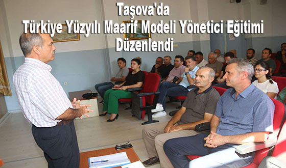 Taşova'da Türkiye Yüzyılı Maarif Modeli Yönetici Eğitimi Düzenlendi