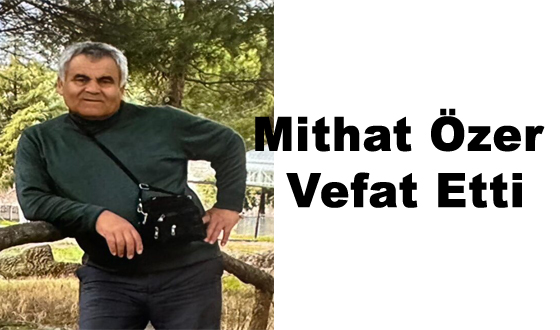 Mithat Özer Vefat Etti