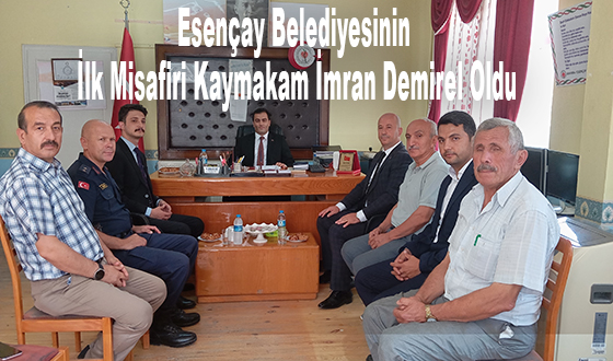 Esençay Belediyesinin İlk Misafiri Kaymakam İmran Demirel Oldu