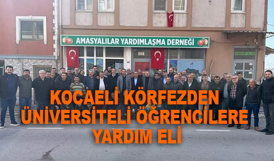 KOCAELİ KÖRFEZDEN ÜNİVERSİTELİ ÖĞRENCİLERE YARDIM ELİ