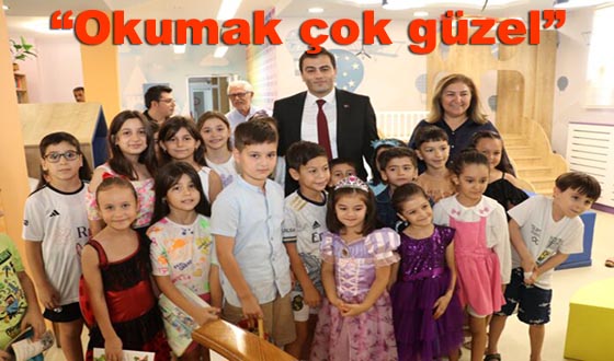  “Okumak çok güzel”