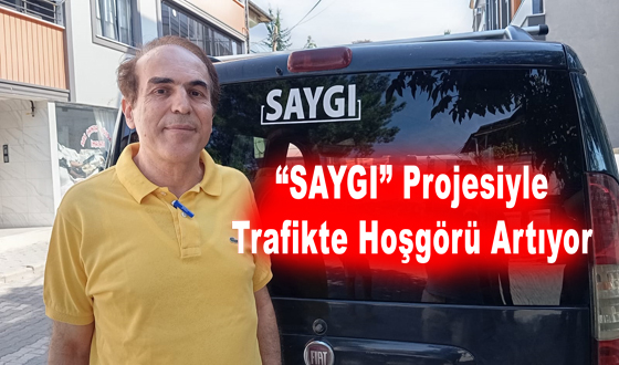  “SAYGI” Projesiyle Trafikte Hoşgörü Artıyor