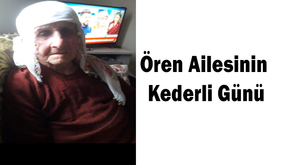 Ören Ailesinin Kederli Günü