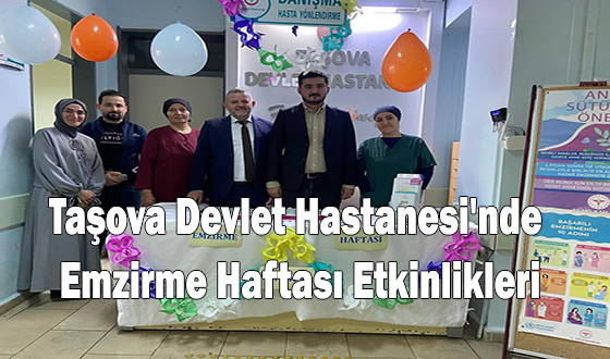 Taşova Devlet Hastanesi'nde Emzirme Haftası Etkinlikleri