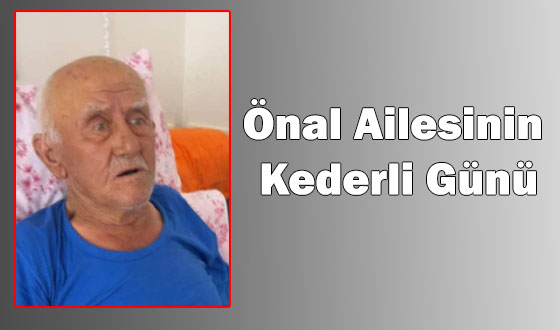 Önal Ailesinin Kederli Günü