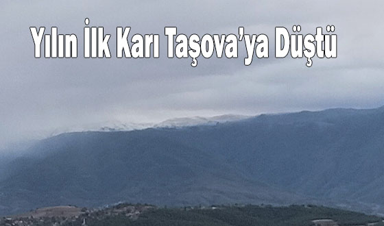 Yılın İlk Karı Taşova’ya Düştü