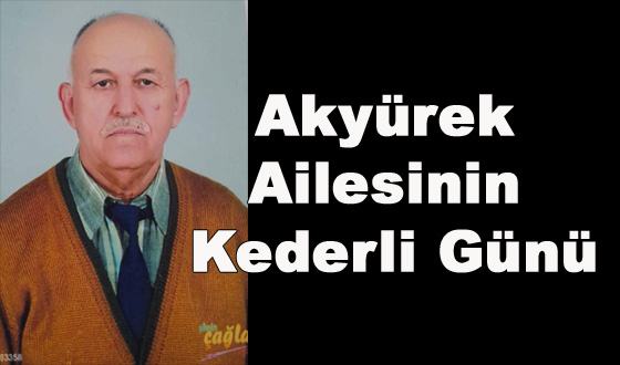 Akyürek Ailesinin Kederli Günü