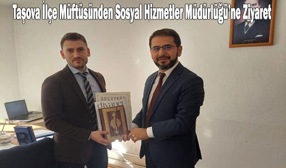 Taşova İlçe Müftüsünden Sosyal Hizmetler Müdürlüğü’ne Ziyaret