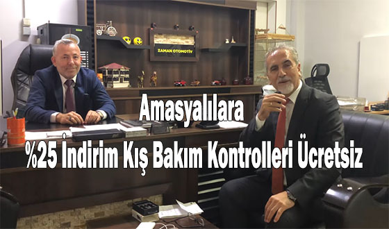 Amasyalılara %25 İndirim Kış Bakım Kontrolleri Ücretsiz