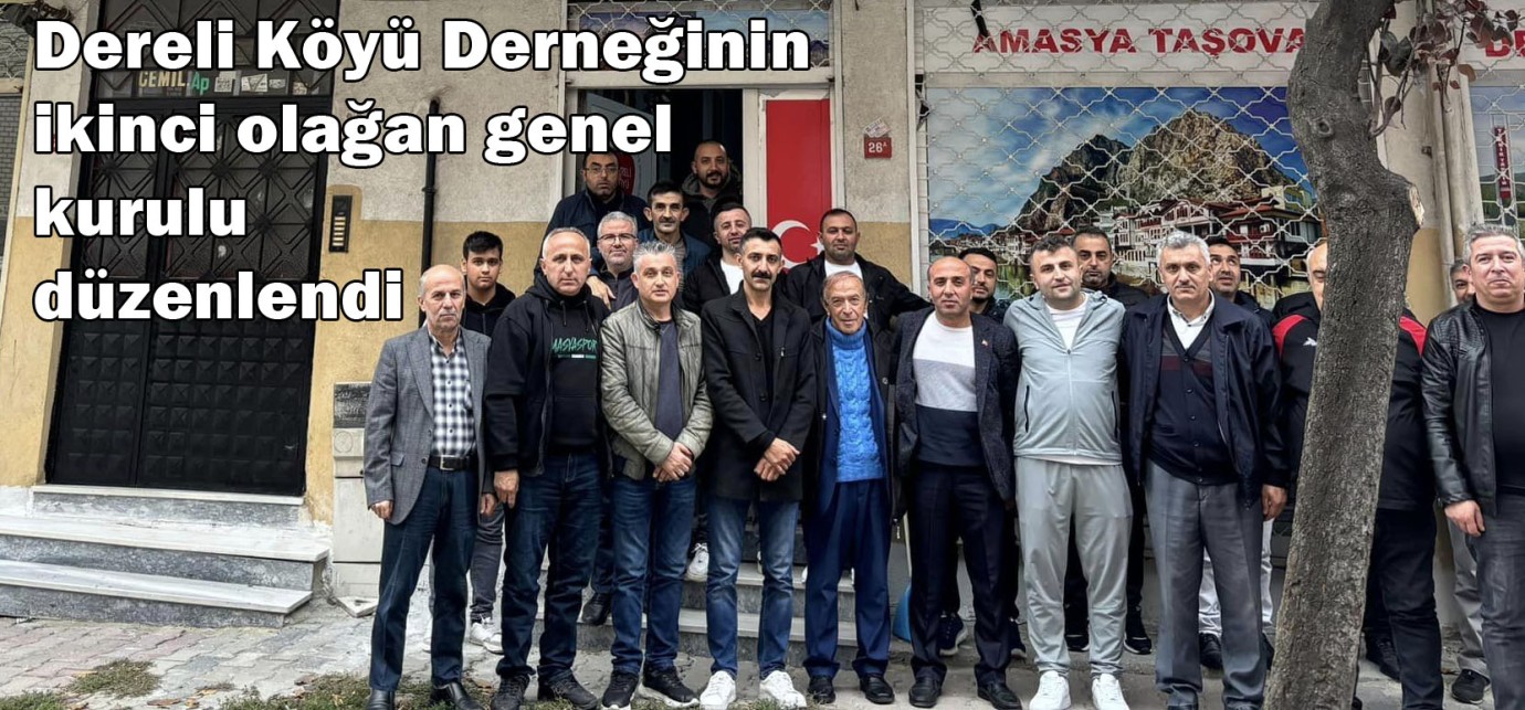 Dereli Köyü Derneğinin ikinci olağan genel kurulu düzenlendi