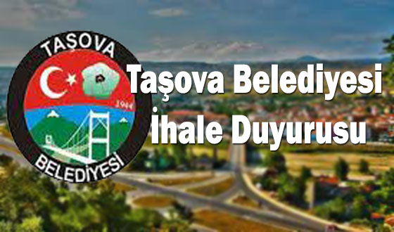 Taşova Belediyesi İhale Duyurusu