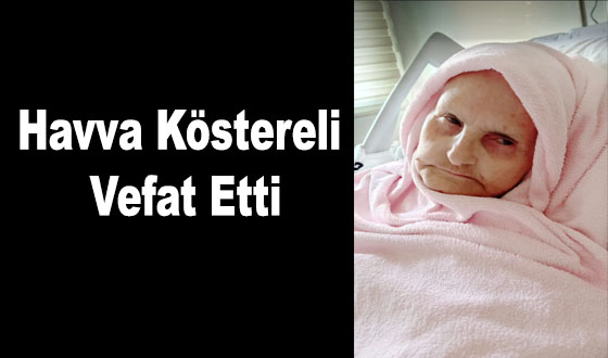 Havva Köstereli Vefat Etti