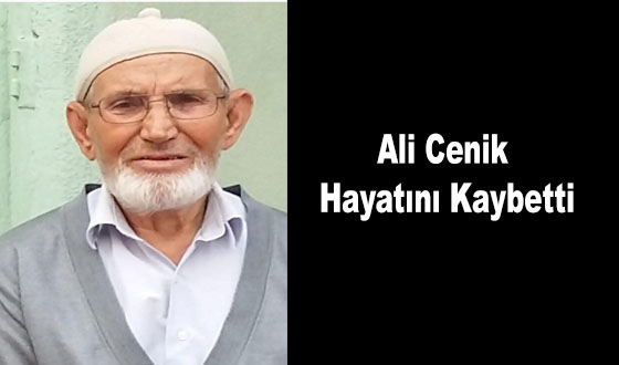 Ali Cenik Hayatını Kaybetti