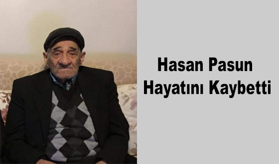 Hasan Pasun Hayatını Kaybetti