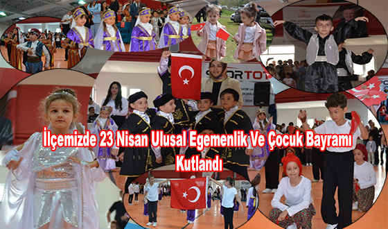 İlçemizde 23 Nisan Ulusal Egemenlik Ve Çocuk Bayramı Kutlandı
