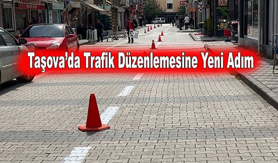 Taşova’da Trafik Düzenlemesine Yeni Adım