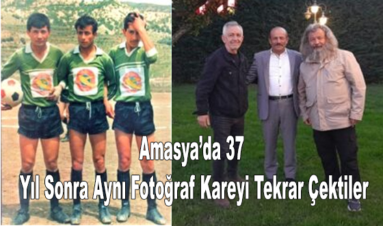 Amasya’da 37 Yıl Sonra Aynı Fotoğraf Kareyi Tekrar Çektiler