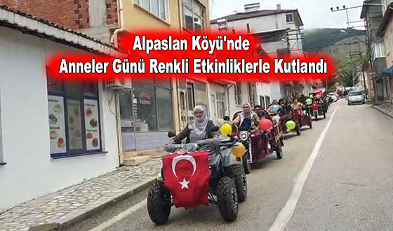 Alpaslan Köyü'nde Anneler Günü Renkli Etkinliklerle Kutlandı