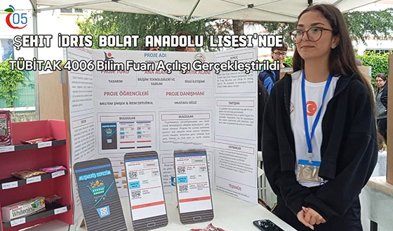 Şehit İdris Bolat Anadolu Lisesi'nde TÜBİTAK 4006 Bilim Fuarı Açılışı Gerçekleştirildi