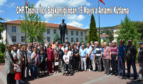 CHP Taşova İlçe Başkanlığı’ndan 19 Mayıs’a Anlamlı Kutlama