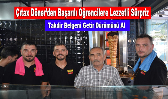 Çıtax Döner’den Başarılı Öğrenciye Lezzetli Sürpriz