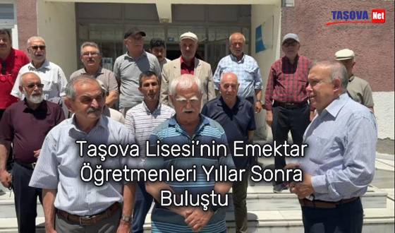 Taşova Lisesi’nin Emektar Öğretmenleri Yıllar Sonra Buluştu