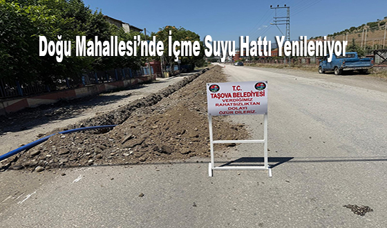  Doğu Mahallesi’nde İçme Suyu Hattı Yenileniyor