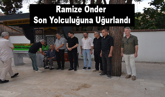 Ramize Önder Son Yolculuğuna Uğurlandı