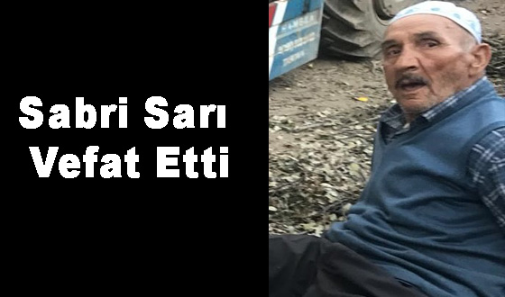 Sabri Sarı Vefat Etti