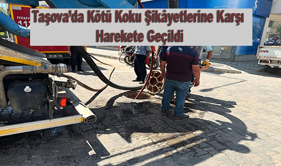 Taşova’da Kötü Koku Şikâyetlerine Karşı Harekete Geçildi