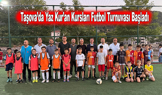 Taşova’da Yaz Kur’an Kursları Futbol Turnuvası Başladı
