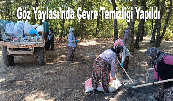Göz Yaylası’nda Çevre Temizliği Yapıldı