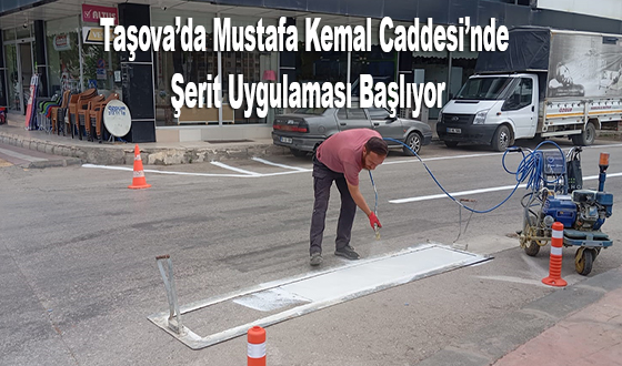 Taşova’da Mustafa Kemal Caddesi’nde Şerit Uygulaması Başlıyor