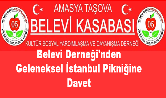 Belevi Derneği'nden Geleneksel İstanbul Pikniğine Davet