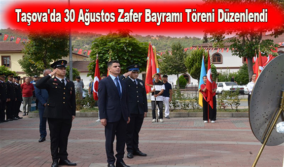 Taşova'da 30 Ağustos Zafer Bayramı Töreni Düzenlendi