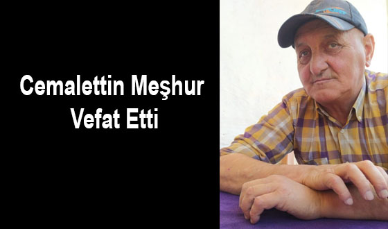 Cemalettin Meşhur Vefat Etti