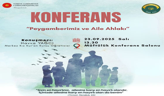 Taşova’da Bayanlara Yönelik “Peygamberimiz ve Aile Ahlakı” Konferansı Düzenleniyor