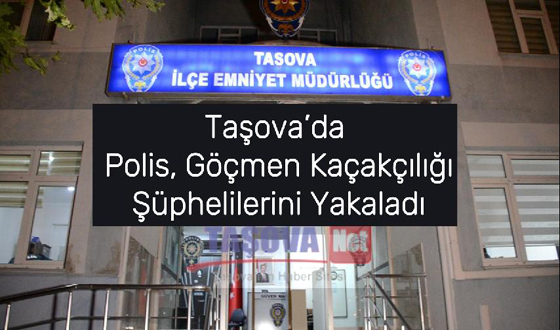 Taşova’da Polis, Göçmen Kaçakçılığı Şüphelilerini Yakaladı