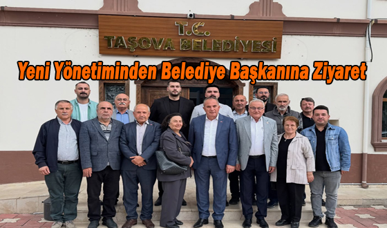 Yeni Yönetiminden Belediye Başkanına Ziyaret