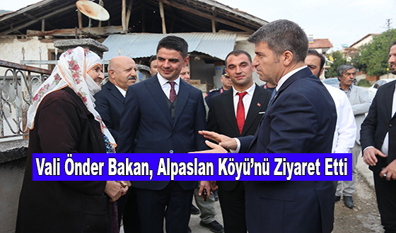 Vali Önder Bakan, Alpaslan Köyü’nü Ziyaret Etti