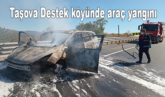 Taşova Destek köyünde araç yangını
