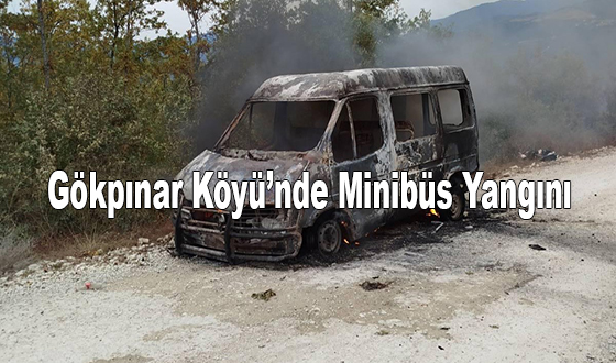 Gökpınar Köyü’nde Minibüs Yangını