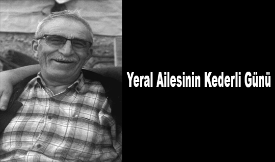 Yeral Ailesinin Kederli Günü