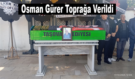 Osman Gürer Toprağa Verildi