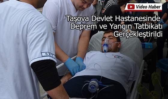Taşova Devlet Hastanesinde Deprem ve Yangın Tatbikatı Gerçekleştirildi