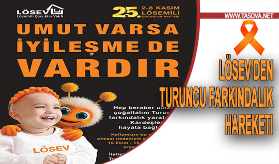 LÖSEV'den Turuncu Farkındalık Hareketi