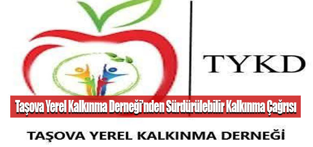 Taşova Yerel Kalkınma Derneği’nden Sürdürülebilir Kalkınma Çağrısı