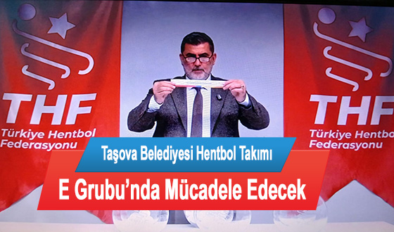 Taşova Belediyesi Hentbol Takımı E Grubu’nda Mücadele Edecek
