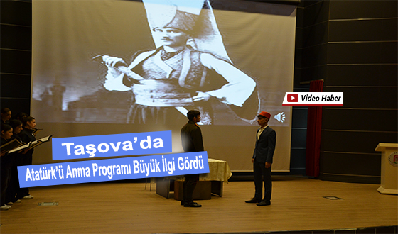 Taşova’da Atatürk’ü Anma Programı Büyük İlgi Gördü
